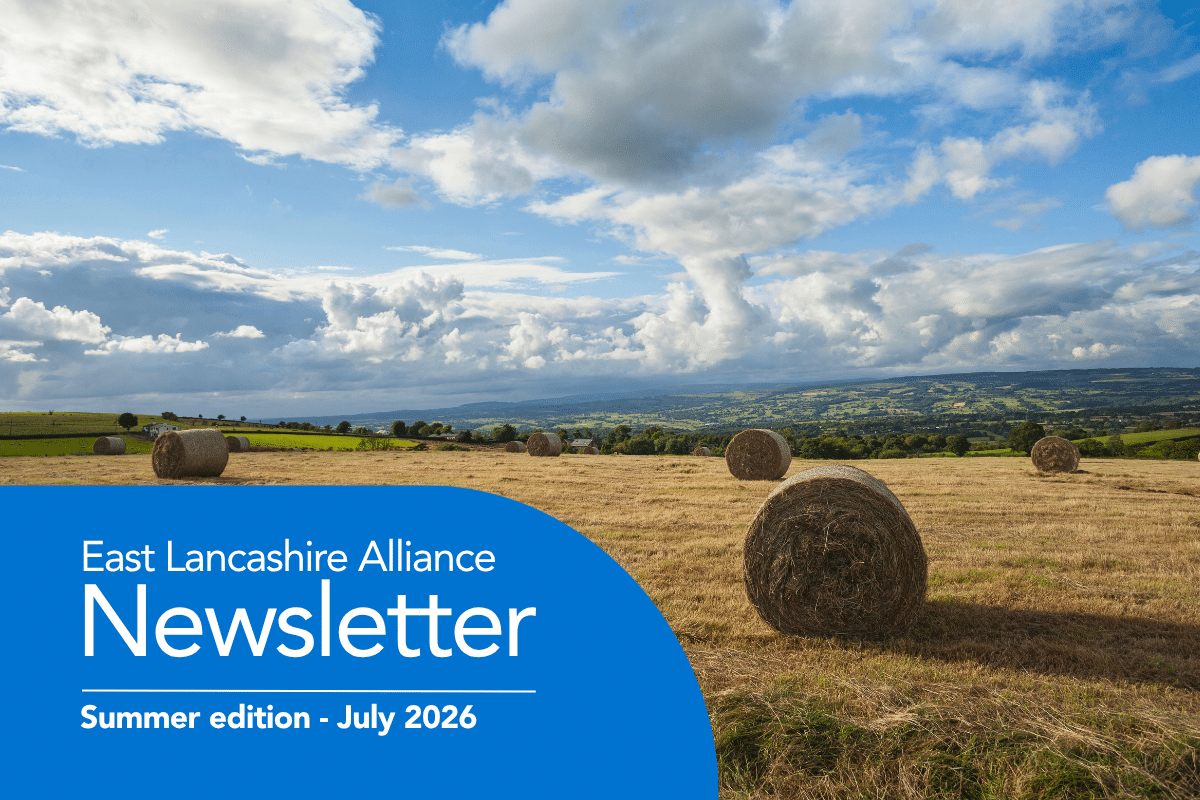 East Lancashire Alliance Newsletter Summer edition - July 2026